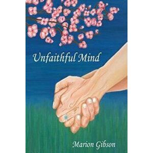 Unfaithful Mind, Paperback - Marion Gibson imagine