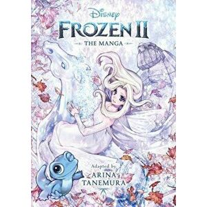 Disney Frozen 2: The Manga, Paperback - Arina Tanemura imagine