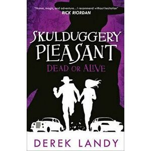 Dead or Alive, Paperback - Derek Landy imagine