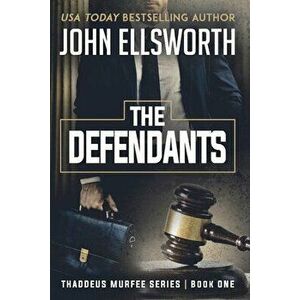 The Defendants, Paperback - John Ellsworth imagine