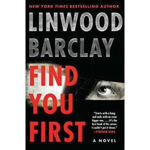 Find You First, Hardcover - Linwood Barclay imagine