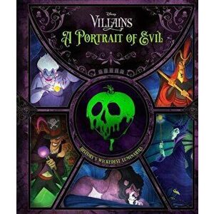 Disney Villains: A Portrait of Evil: History's Wickedest Luminaries (Books about Disney Villains), Hardcover - Pat Shand imagine