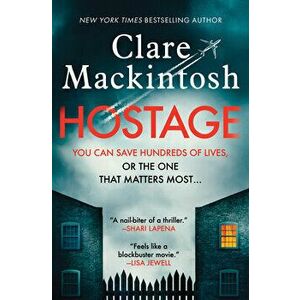 Hostage, Hardcover - Clare Mackintosh imagine