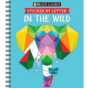 Brain Games - Sticker by Letter: In the Wild (Sticker Puzzles - Kids Activity Book), Spiral - *** imagine