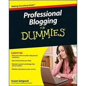 Professional Blogging for Dummies, Paperback - Susan J. Getgood imagine