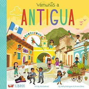 Vámonos: Antigua, Board book - Patty Rodriguez imagine