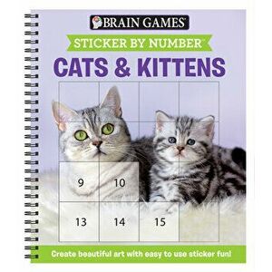 Brain Games - Sticker by Number: Cats & Kittens (Square Stickers): Create Beautiful Art with Easy to Use Sticker Fun! - *** imagine
