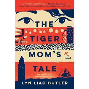 The Tiger Mom's Tale, Paperback - Lyn Liao Butler imagine