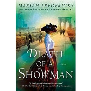 Death of a Showman: A Mystery, Hardcover - Mariah Fredericks imagine