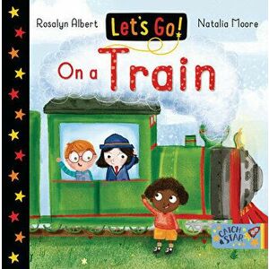 Let's Go on a Train, Board book - Rosalyn Albert imagine