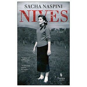 Nives, Paperback - Sacha Naspini imagine
