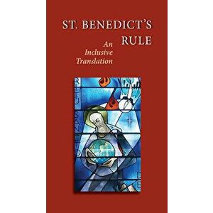 St. Benedict's Rule: An Inclusive Translation, Paperback - Judith Sutera imagine