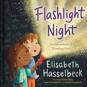 Flashlight Night: An Adventure in Trusting God, Hardcover - Elisabeth Hasselbeck imagine