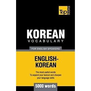 Korean vocabulary for English speakers - 5000 words, Paperback - Andrey Taranov imagine