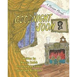 Goodnight Joon: A Persian Parody, Paperback - Sarah Roven imagine