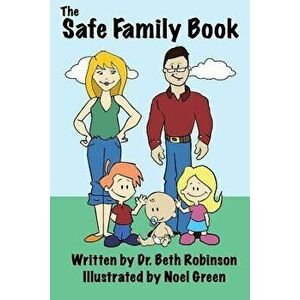 The Safe Family Book, Paperback - Beth Robinson imagine