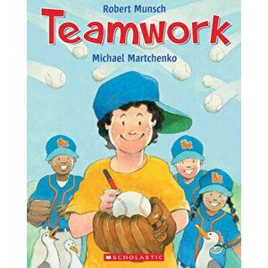 Teamwork, Paperback - Robert Munsch imagine