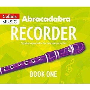 Abracadabra Recorder Book 1 (Pupil's Book): 23 Graded Songs and Tunes, Paperback - *** imagine