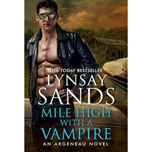 Mile High with a Vampire, Paperback - Lynsay Sands imagine