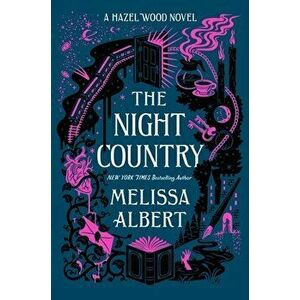 The Night Country: A Hazel Wood Novel, Paperback - Melissa Albert imagine