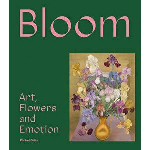 Bloom: Ideas for Growing, Hardcover - Rachel Giles imagine