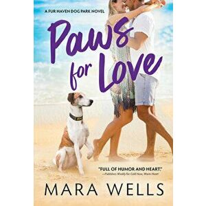 Paws for Love, Paperback - Mara Wells imagine