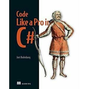 Code Like a Pro in C#, Paperback - Jort Rodenburg imagine