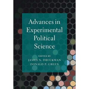 Advances in Experimental Political Science, Paperback - James Druckman imagine