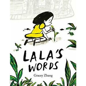 Lala's Words: A Story of Planting Kindness, Hardcover - Gracey Zhang imagine