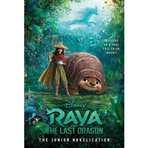 Raya and the Last Dragon: The Junior Novelization (Disney Raya and the Last Dragon), Paperback - *** imagine