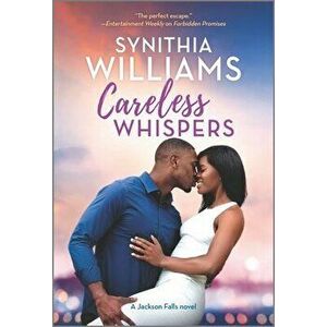 Careless Whispers, Paperback - Synithia Williams imagine