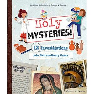Holy Mysteries!: 12 Investigations Into Extraordinary Cases, Hardcover - Sophie De Mullenheim imagine