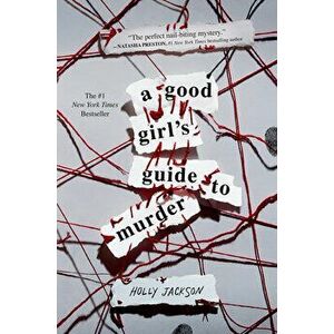 A Good Girl's Guide to Murder, Paperback - Holly Jackson imagine