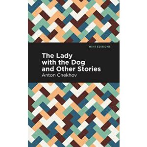 The Lady with the Little Dog and Other Stories, Paperback - Anton Chekhov imagine