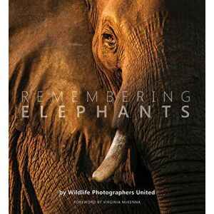 Remembering Elephants, Hardcover - Margot Raggett imagine