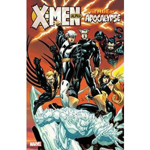 X-Men Age of Apocalypse Vol. 1 - Alpha, Paperback - *** imagine