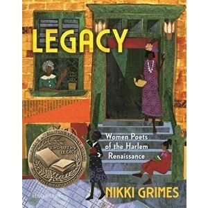 Legacy: Women Poets of the Harlem Renaissance, Hardcover - Nikki Grimes imagine