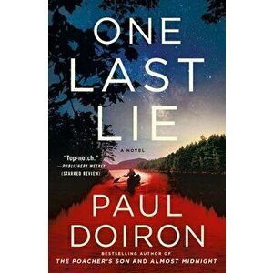 One Last Lie, Paperback - Paul Doiron imagine