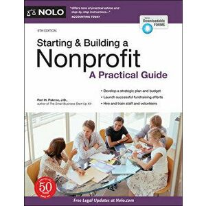 Starting & Building a Nonprofit: A Practical Guide, Paperback - Peri Pakroo imagine