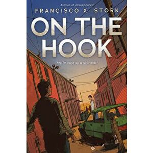 On the Hook, Hardcover - Francisco X. Stork imagine