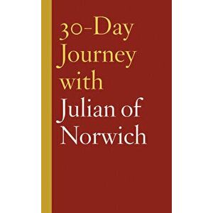 30-Day Journey with Julian of Norwich, Hardcover - Carol Howard Merritt imagine