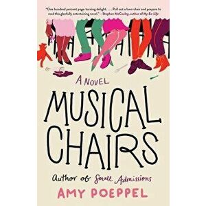Musical Chairs, Paperback - Amy Poeppel imagine