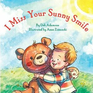 I Miss Your Sunny Smile, Board book - Deb Adamson imagine