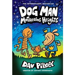 Dog Man: Mothering Heights, Library Binding - Dav Pilkey imagine