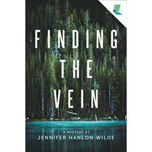 Finding the Vein: A Mystery by, Paperback - Jennifer Hanlon Wilde imagine