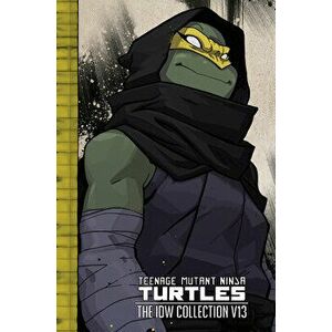 Teenage Mutant Ninja Turtles: The IDW Collection Volume 13, Hardcover - Kevin Eastman imagine