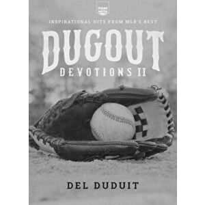 Dugout Devotions II: Inspirational Hits from Mlb's Best, Paperback - del Duduit imagine