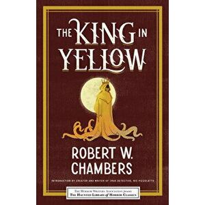 The King in Yellow, Paperback - Robert Chambers imagine
