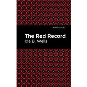The Red Record, Paperback - Ida B. Wells imagine