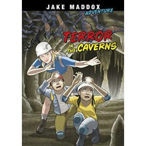 Terror in the Caverns, Paperback - Jake Maddox imagine